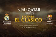 Legends El Clasico: Real Madrid vs Barcelona in Qatar