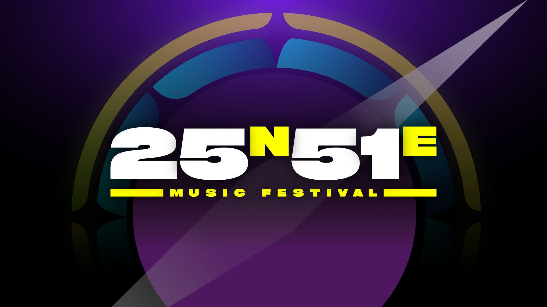 25ᴺ51ᴱ Music Festival